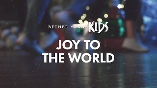 Joy to the World Official Lyric Video  Bethel Music Kids  Christmas Party [upl. by Toney]