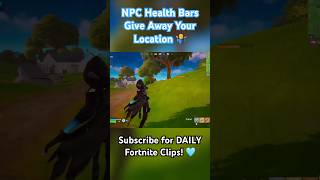 NPC Health Bars Give Away Your Location 🤷‍♂️ EpicPartner Fortnite Shorts FortniteClips Gaming [upl. by Aihsrop205]