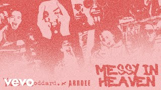 venbee goddard ArrDee  messy in heaven Official Audio [upl. by Fabrienne227]