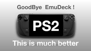 A Better Way to Emulate PS2 Games on Steam Deck in 2024 [upl. by Enej]