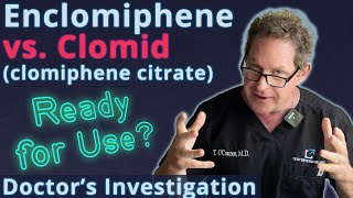 Enclomiphene vs Clomid  Ready For Use Doctors Investigation [upl. by Angeli]