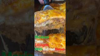 How To Make A MEXICAN TACO LASAGNA With SEASONED REFRIED BEANS BEST EVER BEST RECIPE shorts [upl. by Harness]