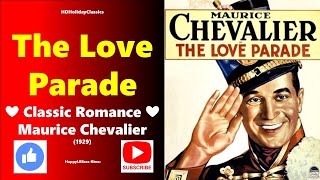 The Love Parade 🎬 Classic Pre Code 📽Maurice Chevalier Ernst Lubitsch 1929 HD [upl. by Arayk]