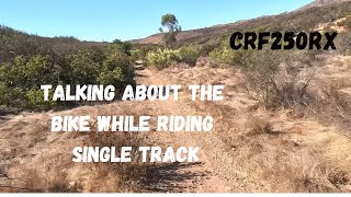 2025 Crf250rx  Talking About the Bike While Riding Single Track 3rd Ride dualenduro crf250rx [upl. by Farrington253]