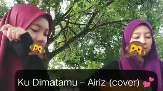 Ku Dimatamu  Sufian Suhaimi CoverByAiriz [upl. by Eilagam]