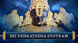 Sri Venkatesha Stotram  Invoking the Lords Mercy [upl. by Neltiac]