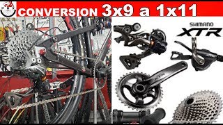 CONVERSION 3X9 A 1X11 TRANSMISION BICICLETA MTB BICYCLE MOUNTAIN BIKE [upl. by Meluhs]