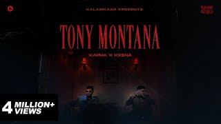 KARMA X KRNA  TONY MONTANA OFFICIAL MUSIC VIDEO  KALAMKAAR [upl. by Maye]