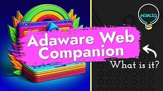 What is Adaware Web Companion Removal Guide amp Analysis [upl. by Kcid]