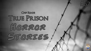 TRUE Prison Horror Stories  Chip Reads 62 [upl. by Naltiac138]