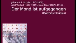 Schulz Seifer Reger Der Mond ist aufgegangen Matthias Claudius [upl. by Serrano783]