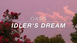 oasis  idlers dream lyrics [upl. by Ekle]