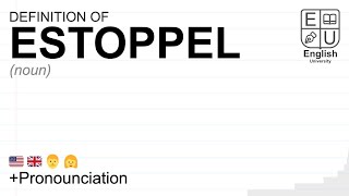 ESTOPPEL meaning definition amp pronunciation  What is ESTOPPEL  How to say ESTOPPEL [upl. by Negaem]