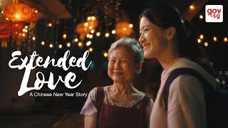 Extended Love  A Chinese New Year Short Film [upl. by Migeon]