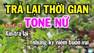 Karaoke Trả Lại Thời Gian Tone Nữ  Em  Nhạc Sống Beat Mới 2024  Karaoke Tập Hóa [upl. by Sorenson453]