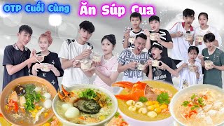 OTP Cuối Cùng Ngừng Ăn Súp Cua trangvinhne [upl. by Jeremias]