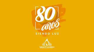 80 Años siendo luz [upl. by Samul]