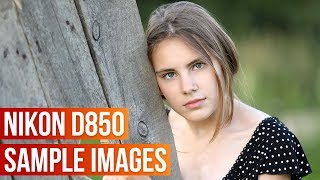 Nikon D850 Sample Images [upl. by Esli]