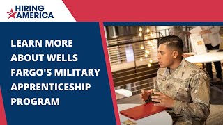 Learn More About Wells Fargos Military Apprenticeship Program [upl. by Janot]