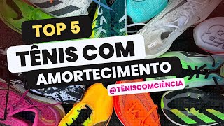 TOP 5 TÊNIS COM AMORTECIMENTO Qual o melhor tênis [upl. by Vernier878]