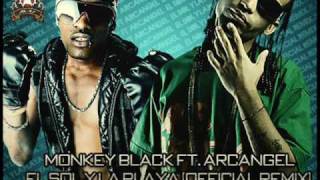 Monkey Black Ft Omega Arcangel Y PitBull Sol Y LaPlaya Remix [upl. by Niknar143]