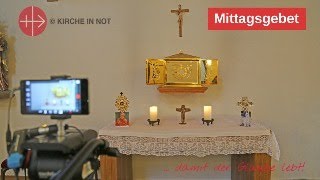 1200 Uhr LIVE Übertragung des Mittagsgebets aus der Hauskapelle von KIRCHE IN NOTACN Deutschland [upl. by Savage687]