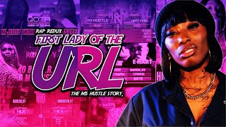 FIRST LADY OF THE URL  THE MS HUSTLE STORY WATCH IN HD [upl. by Anitniuq]