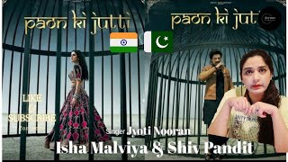 Pakistani reaction on PAON KI JUTTI SONG BY JYOTI NOORAN  reaction on JYOTI NOORAN SONG [upl. by Ima]