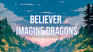 Believer  Imagine Dragons [upl. by Ahsinom]