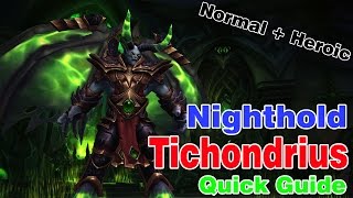 Tichondrius│Nighthold│QUICK GUIDE Normal amp Heroic [upl. by Aicenra31]