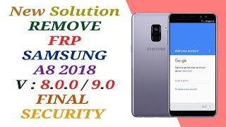 FRP A530F U4  BYPASS GOOGLE ACCOUNT A8 2018 A530F ANDROID 9 PIE  800 OREO [upl. by Nessaj]