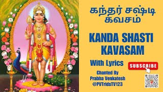 Kanda Shasti Kavasam with lyrics PVTridsTV123 [upl. by Immot]