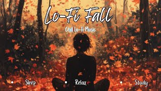 🍁Lofi Fall 🍂  Chill Beats for Autumn Days [upl. by Sairu]