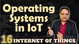 IoT Operating Systems Basics Types and Comparative Analysis  Internet of Things  IoT [upl. by Center]