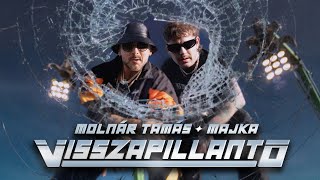 Molnár Tamás amp Majka  Visszapillantó official music video [upl. by Viradis555]