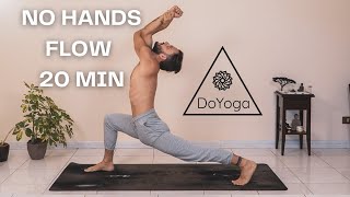 NO HANDS FLOW 20 MIN  Yoga with DoYoga [upl. by Aihtyc]