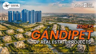 Explore Top Real Estate Projects in Gandipet Zone 2 Hyderabad Your Dream Home Awaits  GharPe [upl. by Nylorak]