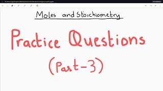 OLevelsIGCSE  Chemistry  Moles and stoichiometry  Part 3  Practice Questions [upl. by Ecinreb]