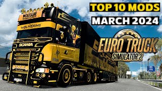 ETS2 149 TOP 10 MODS MARCH 2024 [upl. by Svend141]