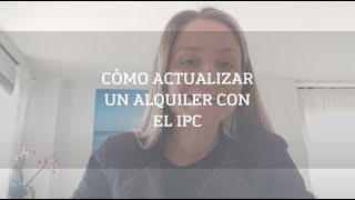 👉¿Cómo se actualiza un alquiler con arreglo al IPC [upl. by Kerianne]