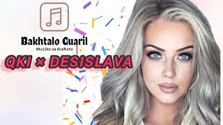 Qki × DESISLAVA [upl. by Alilad]