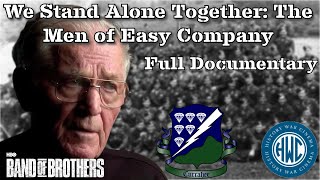 We Stand Alone Together The Men Of Easy Company  Full Documentary  Band of Brothers [upl. by Wertheimer]