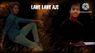 lahe lahe Aji [upl. by Nalat]