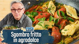 Sgombro fritto in agrodolce – Si fa così  Chef BRUNO BARBIERI [upl. by Naz]