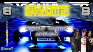 BassHunter  Dont Walk Away BASS GENERATION [upl. by Ylicis266]