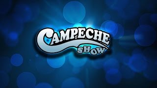 CAMPECHE SHOW COBARDE [upl. by Hugh]