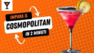 COSMOPOLITAN in 2 Minuti Tutorial Ricetta MIXOLOGY ACADEMY [upl. by Enirrok]