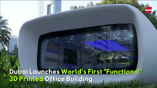 Dubai Launches Worlds First quotFunctionalquot 3D Printed Office Building  3D Printing Technology  BOOM [upl. by Sdlonyer550]