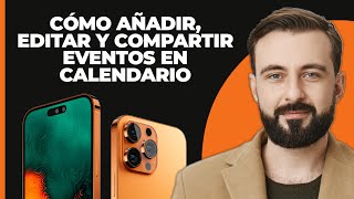 Cómo añadir editar y compartir eventos de calendario en el iPhone [upl. by Aehsel]