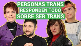 Personas TRANS responden TODO SOBRE SER TRANSGENERO [upl. by Lubin]